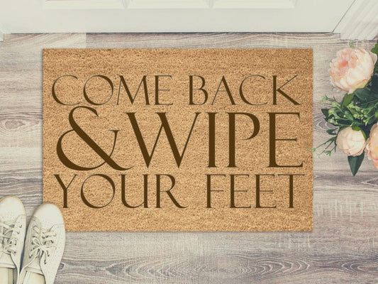 Lua Nova Doormat 'Come Back & Wipe Your Feet' Doormat