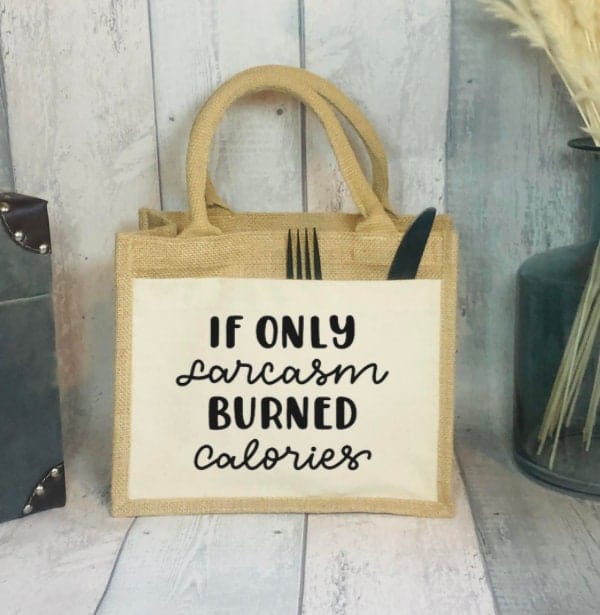 Lua Nova Lunch Bags If Only Sarcasm Burned Calories - Canvas Jute Lunch Bag