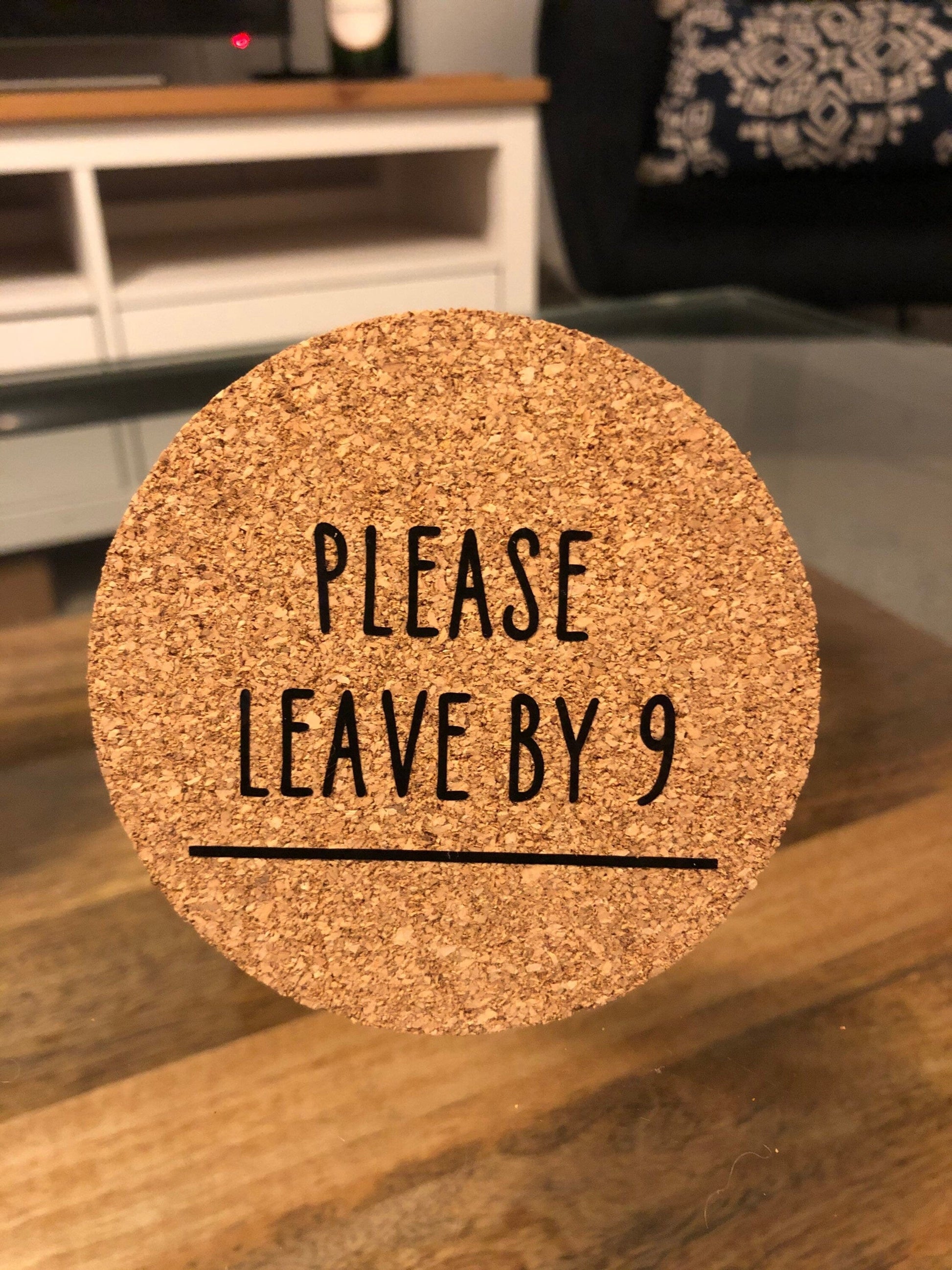 Lua Nova Coaster Please Leave by 9 Cork Coaster