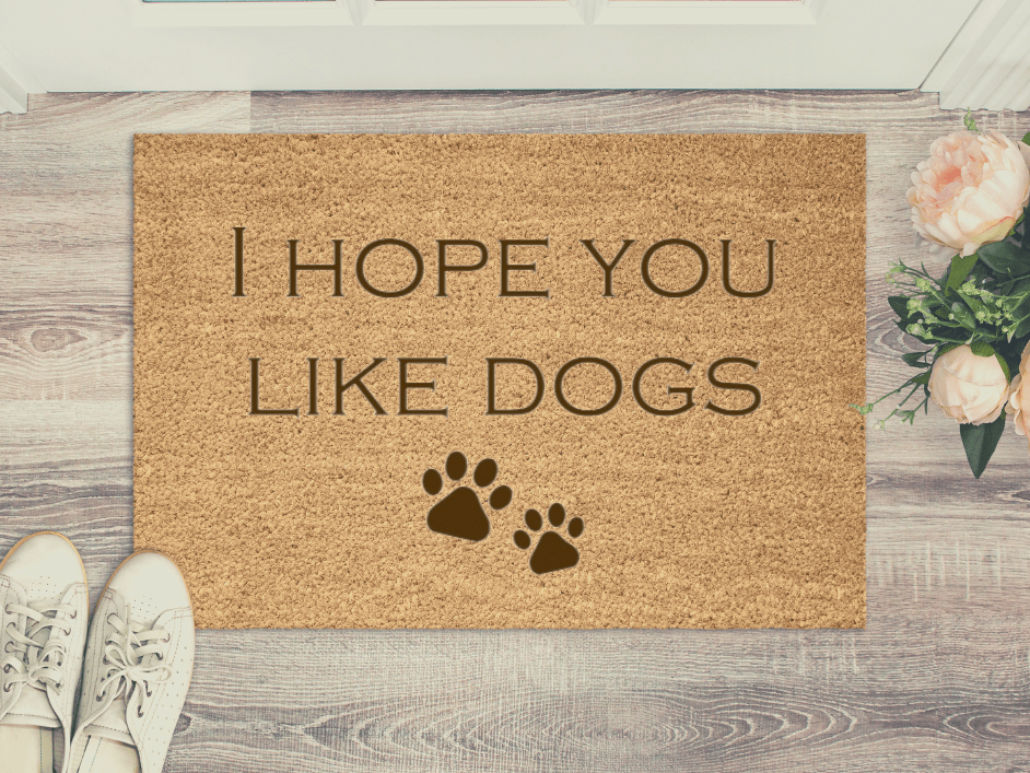 Lua Nova Doormat 'I hope you like dogs' Doormat